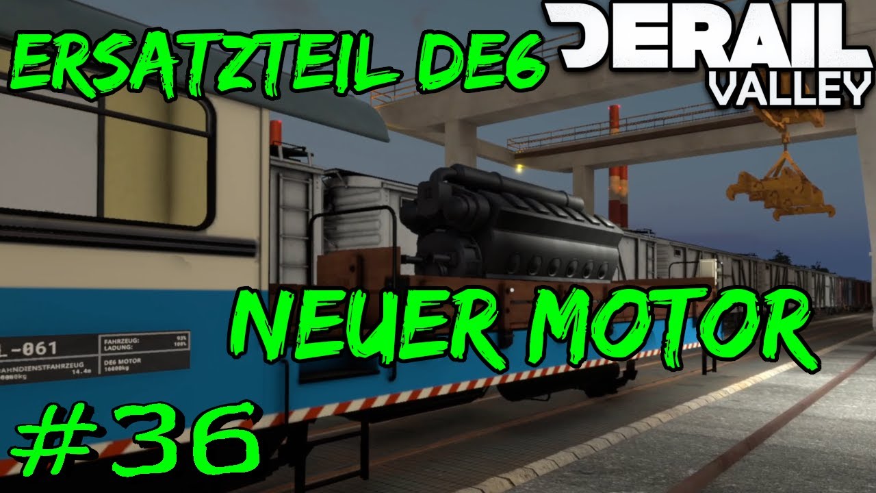 Neuer Motor für die DE6 | Derail Valley #36 [Gameplay German Deutsch]