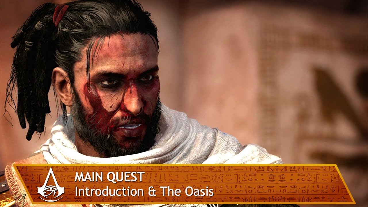 Assassin's Creed Origins - Main Quest - Introduction and The Oasis