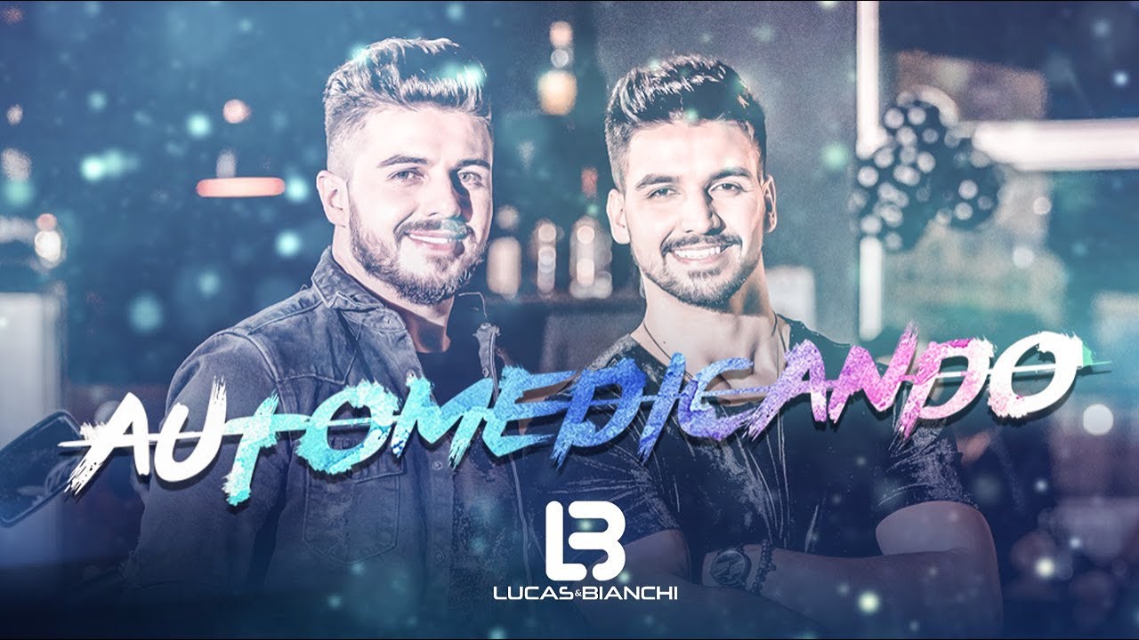 Lucas e Bianchi - AUTOMEDICANDO