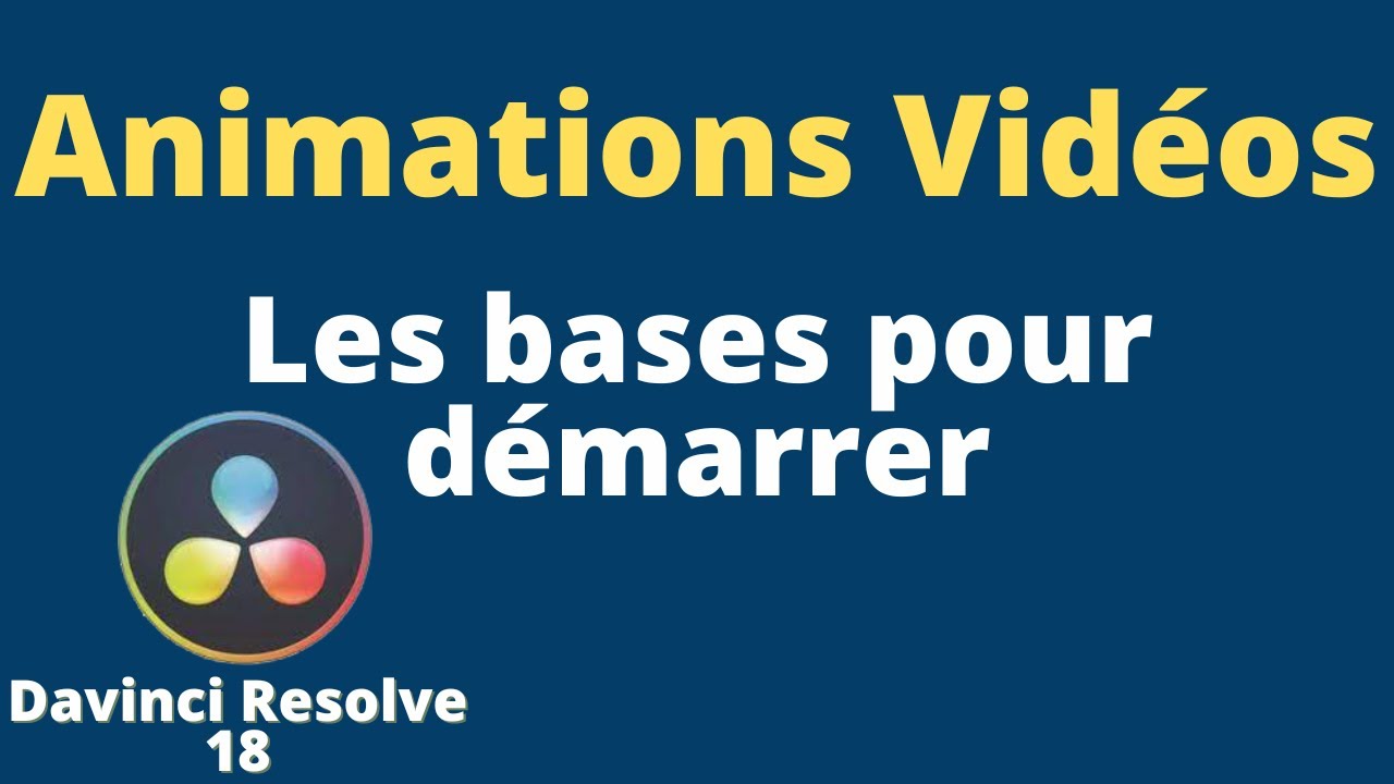 Vos premières animations dans Davinci Resolve - les bases pour débuter