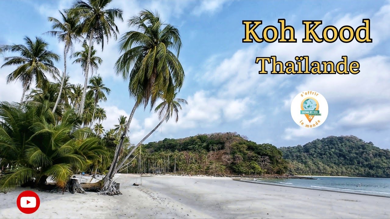 #69 Koh Kood ou Koh Kut, petit paradis tropical près de Trat  en Thaïlande @soffrirlemonde220