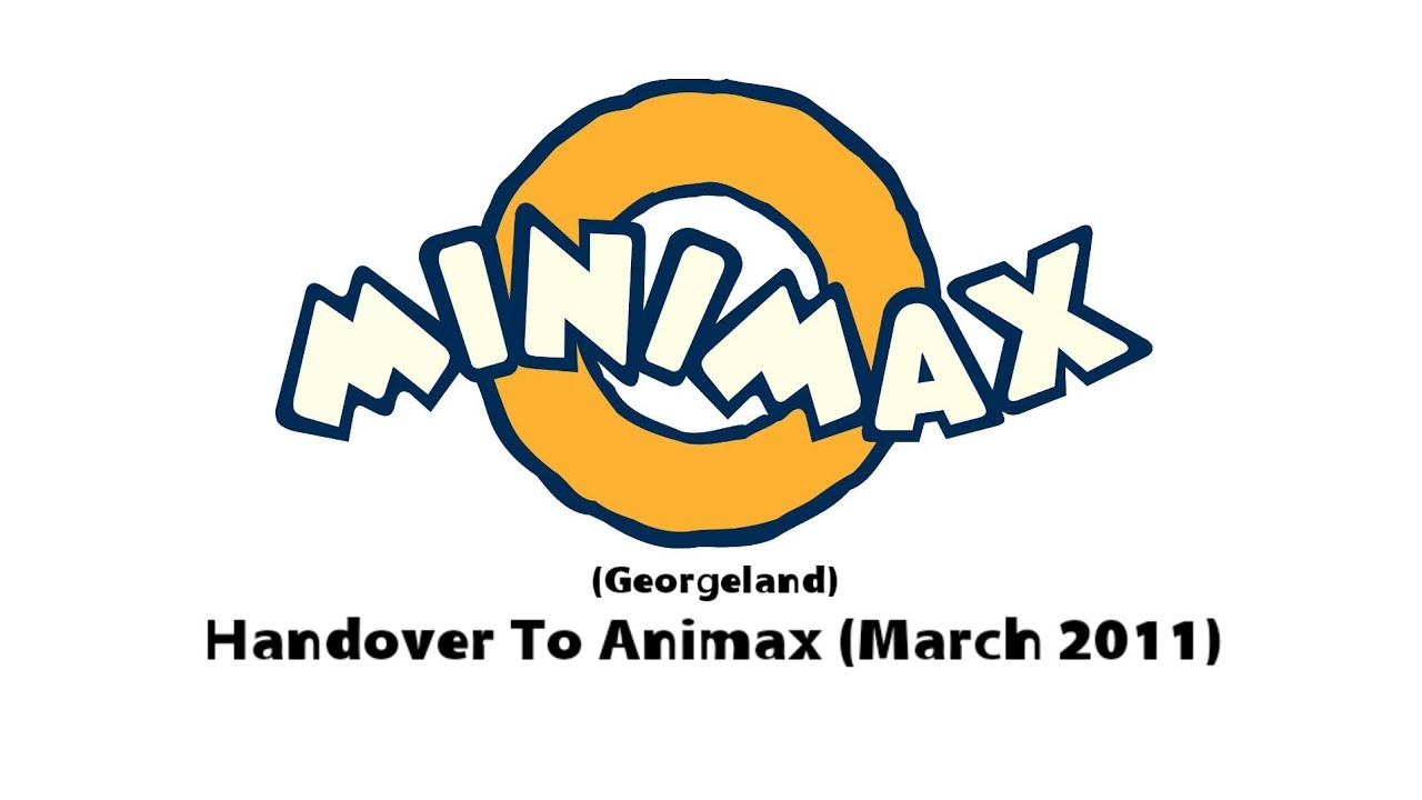 Minimax Georgeland - Handover To Animax (March 2011)