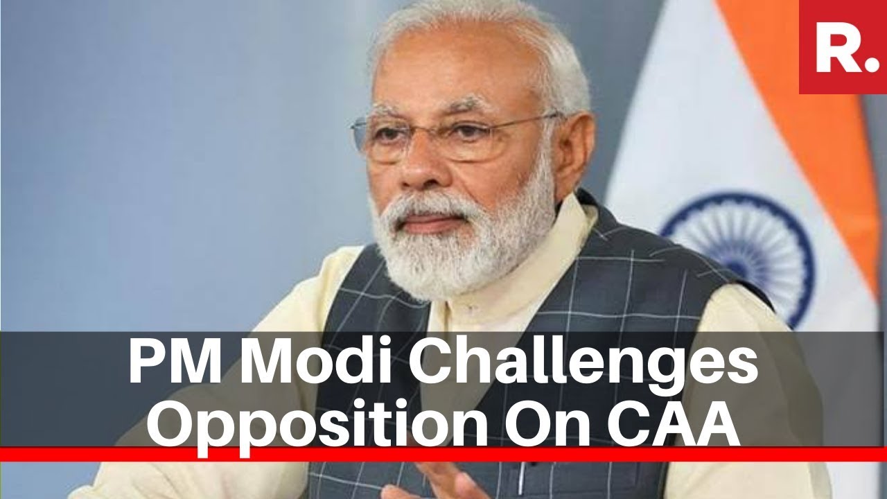 PM Modi Challenges Opposition On CAA, Calls Out Pro-Pakistan Gang