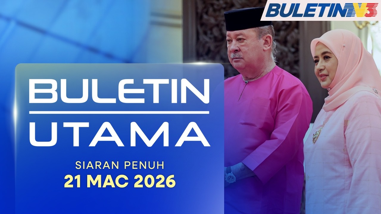 Sebarang Anasir Ancam Perpaduan Mesti Dibanteras - Agong | Buletin Utama, 21 Mac 2026