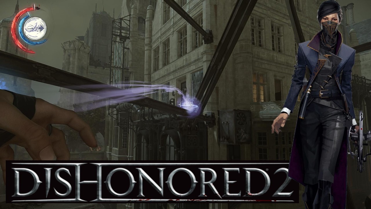 Dishonored 2 | Zurück nach Dunwall #deutsch