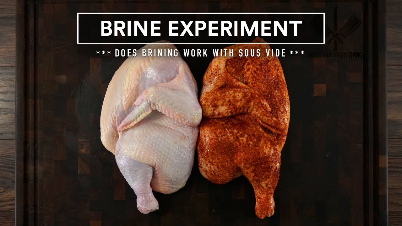 Sous Vide BRINE EXPERIMENT! Does Brining Works with Sous Vide?