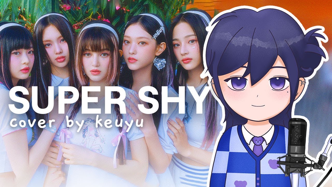 keuyu - Super Shy (Cover)