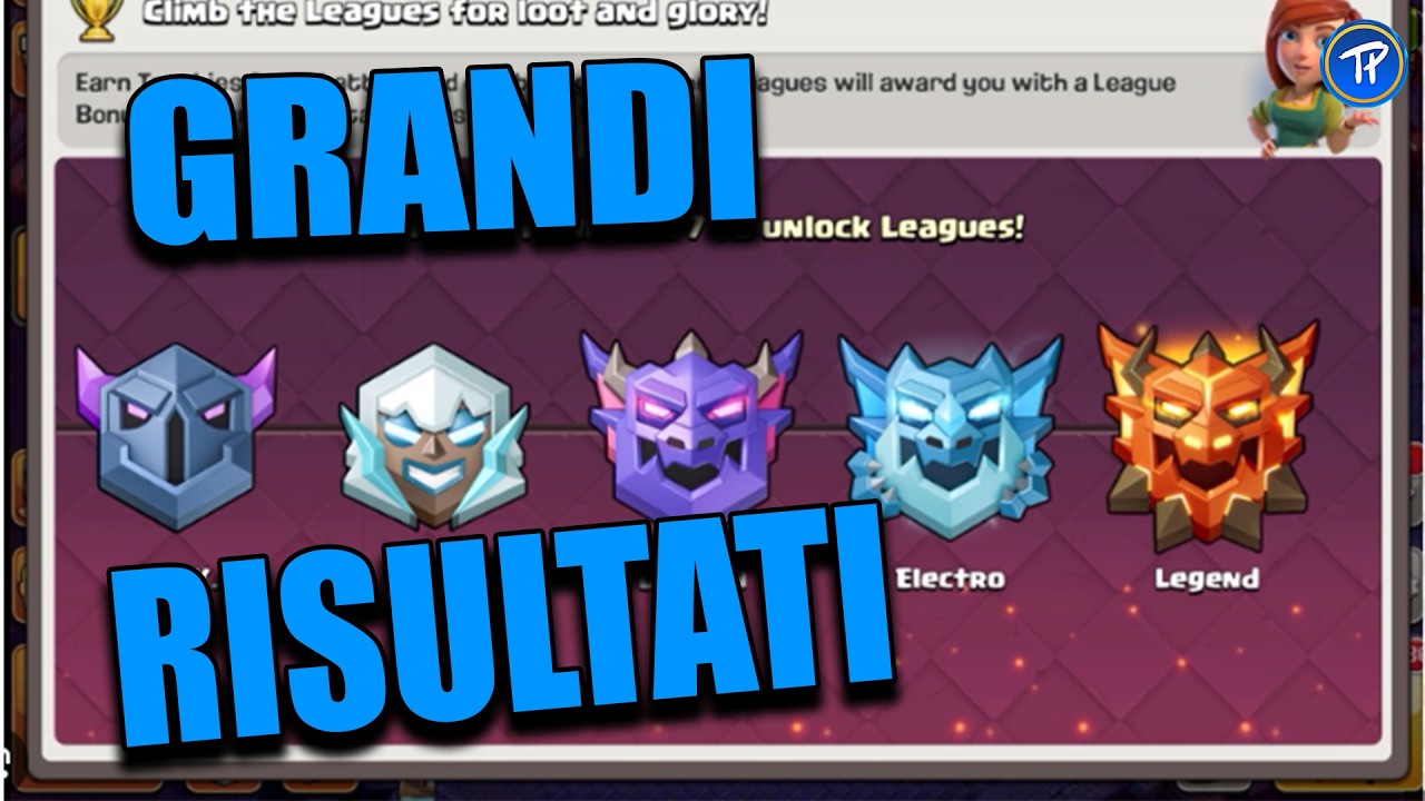 GRANDI RISULTATI NELLE LEGHE - Clash of Clans