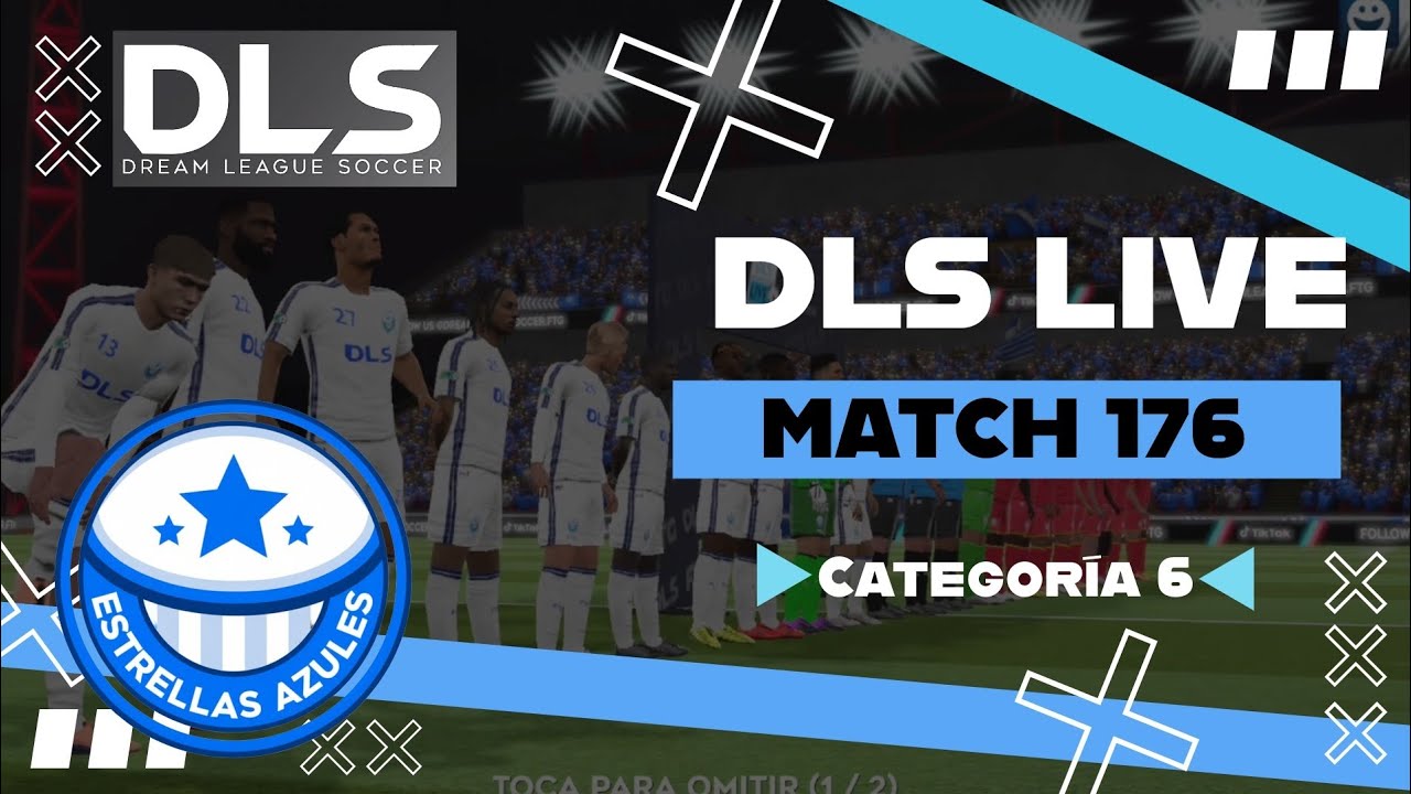 DLS LIVE - [Match 176] Categoría 6 | ESTRELLAS AZULES