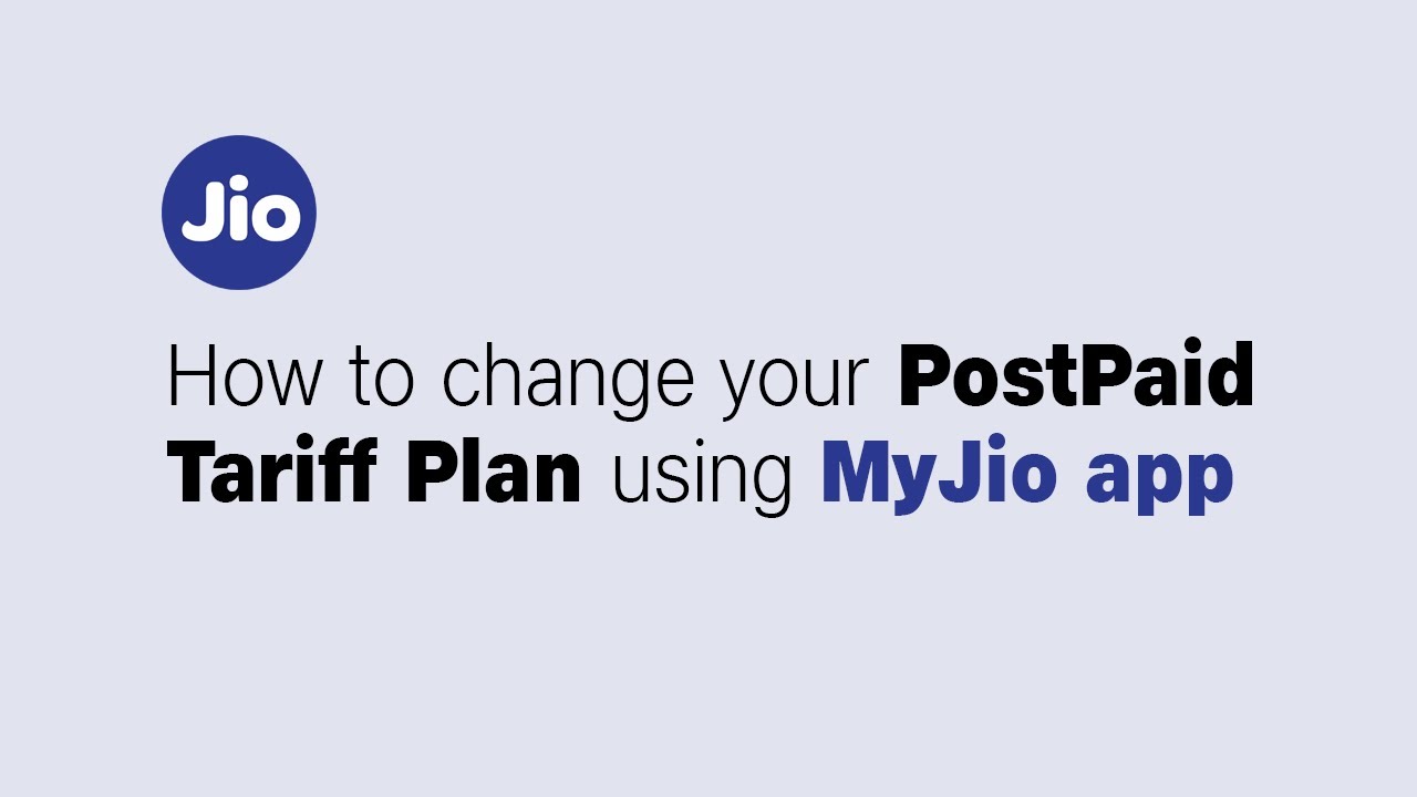 How To Change Your Postpaid Tariff Plan Using MyJio App