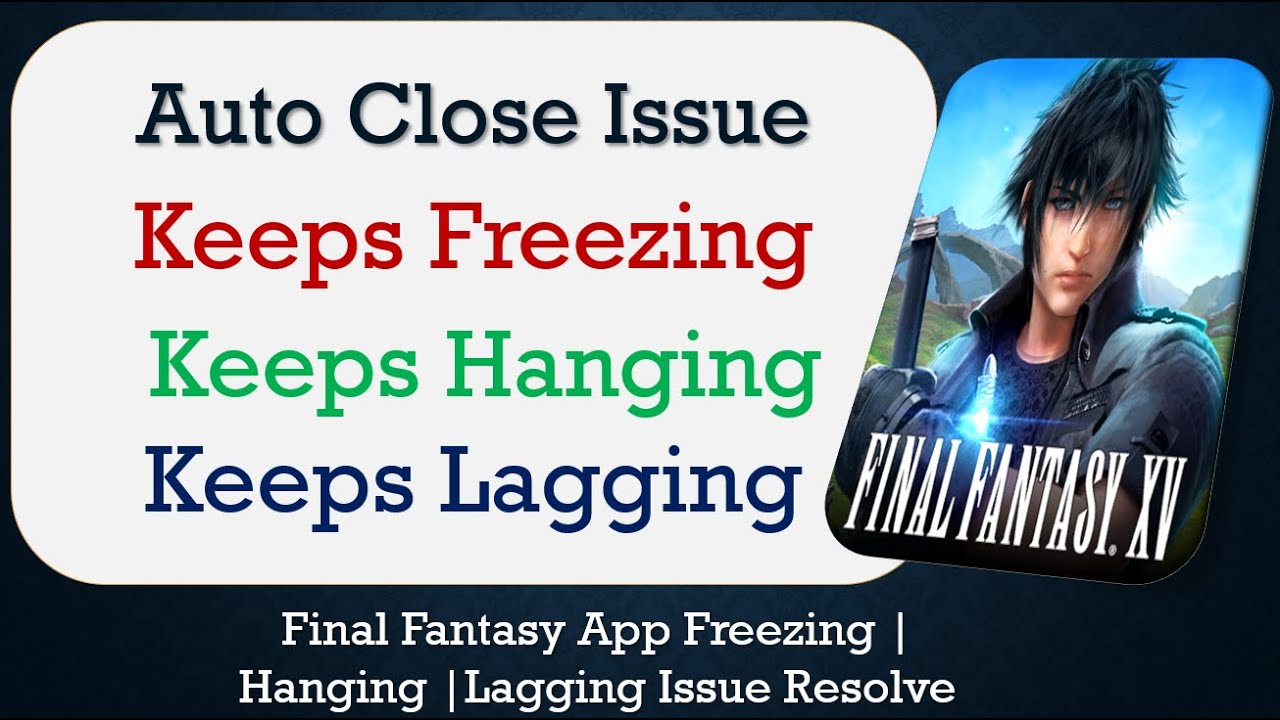 How to Fix Final Fantasy XV Auto Close | Keeps Hanging | Freezing | Lagging Issue Solve in Android