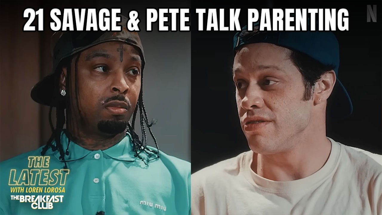 21 Savage & Pete Davidson Open Up On Parenting & Protecting Their Children