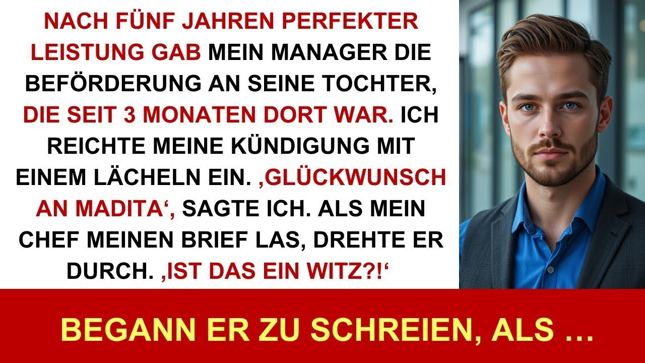Manager Befördert Seine Tochter Trotz 5 Jahren Perfekter Leistung Von Mir  Ich Kündigte