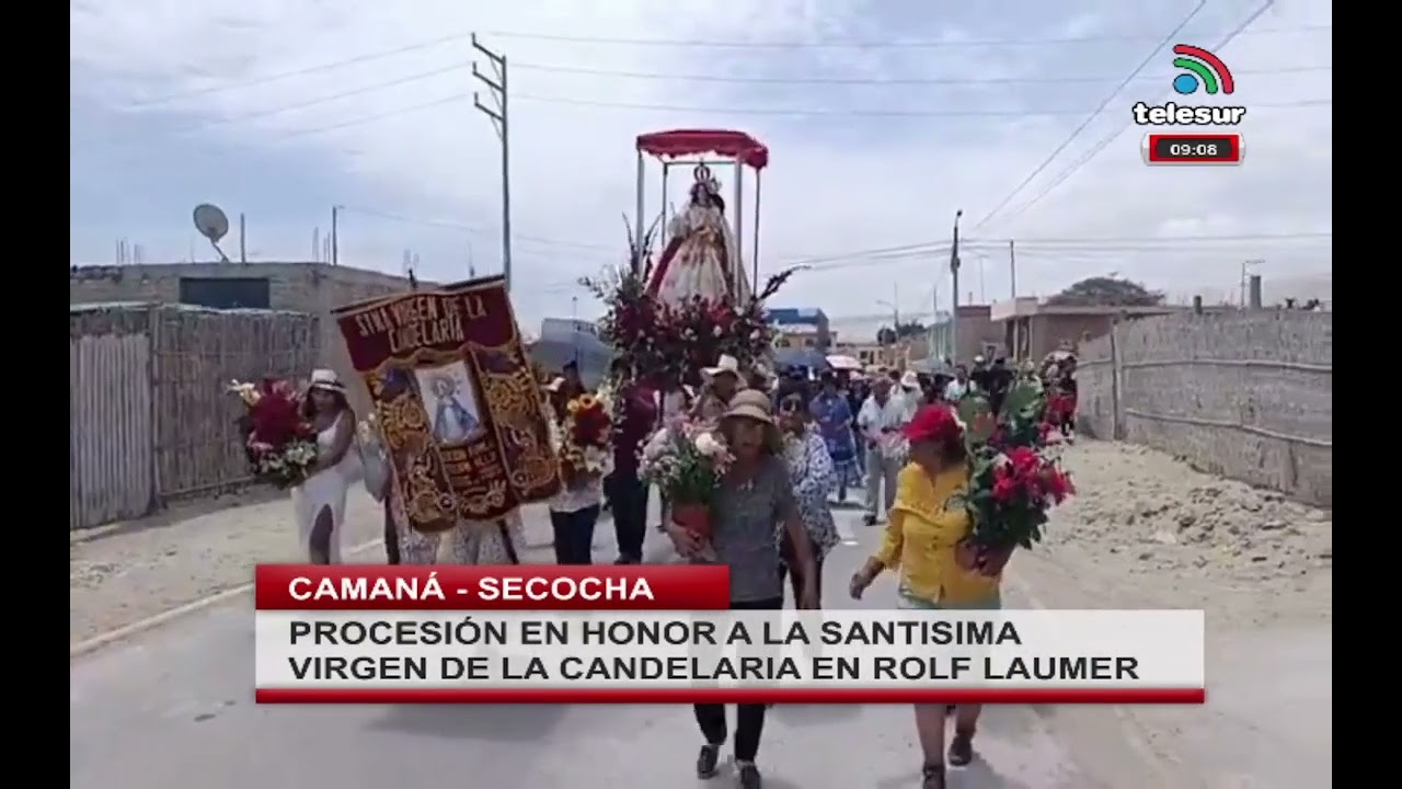 PROCESIÓN EN HONOR A LA SANTISIMA VIRGEN DE LA CANDELARIA EN ROLF LAUMER - #camana
