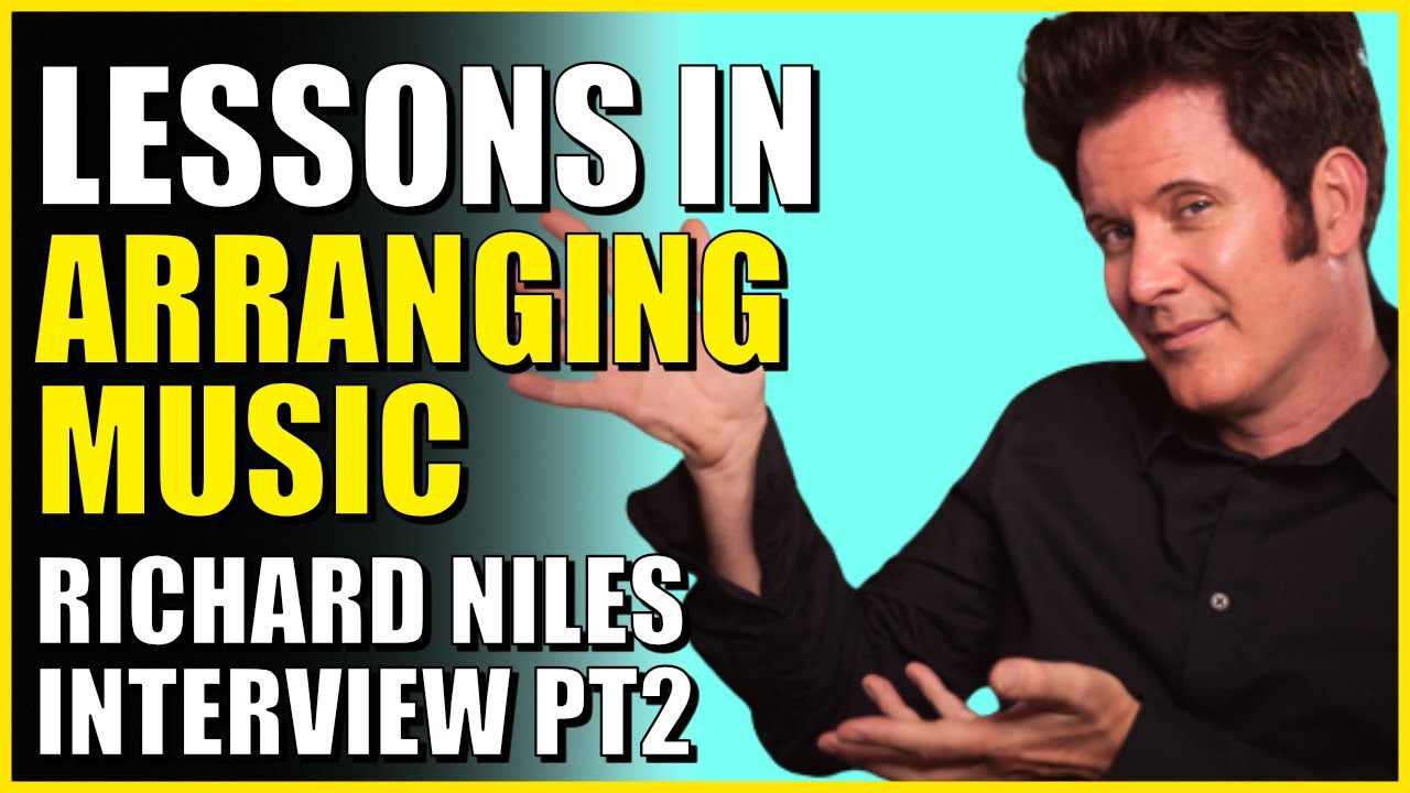 The Importance Of Great Musical Arrangements | Richard Niles Interview - Part 2