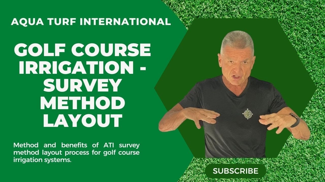 GOLF COURSE IRRIGATION SURVEY METHOD LAYOUT