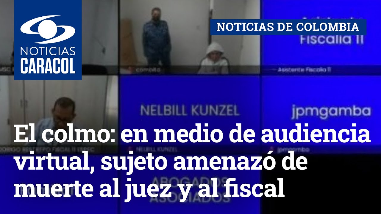 El colmo: en medio de audiencia virtual, sujeto amenazó de muerte al juez y al fiscal