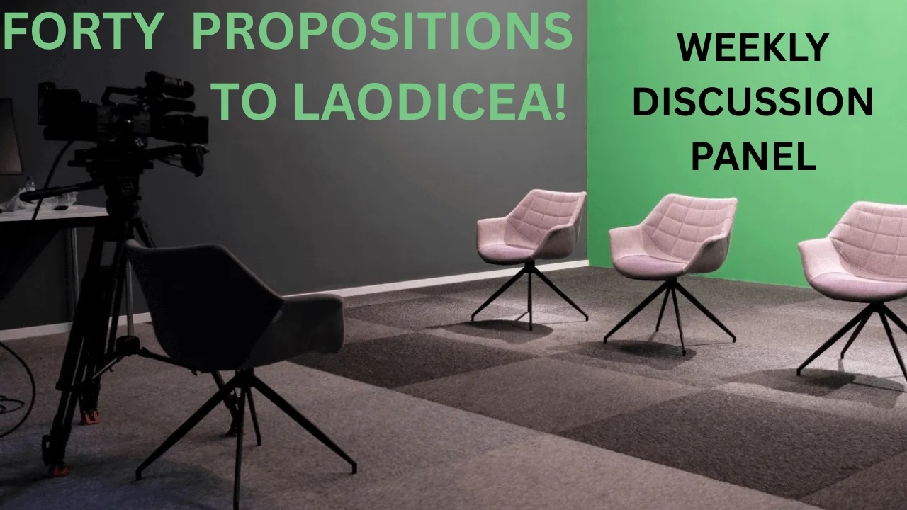 Forty Questions to Laodicea Part 3