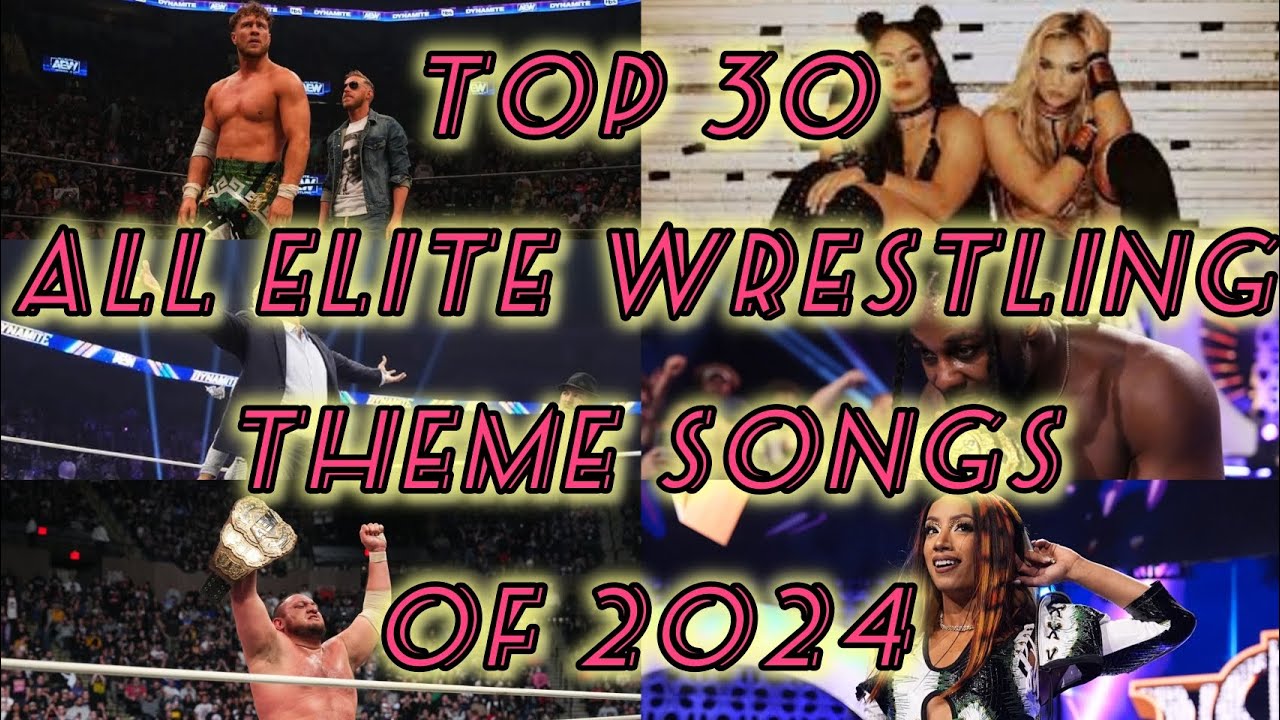 Top 30 AEW Theme Songs of 2024