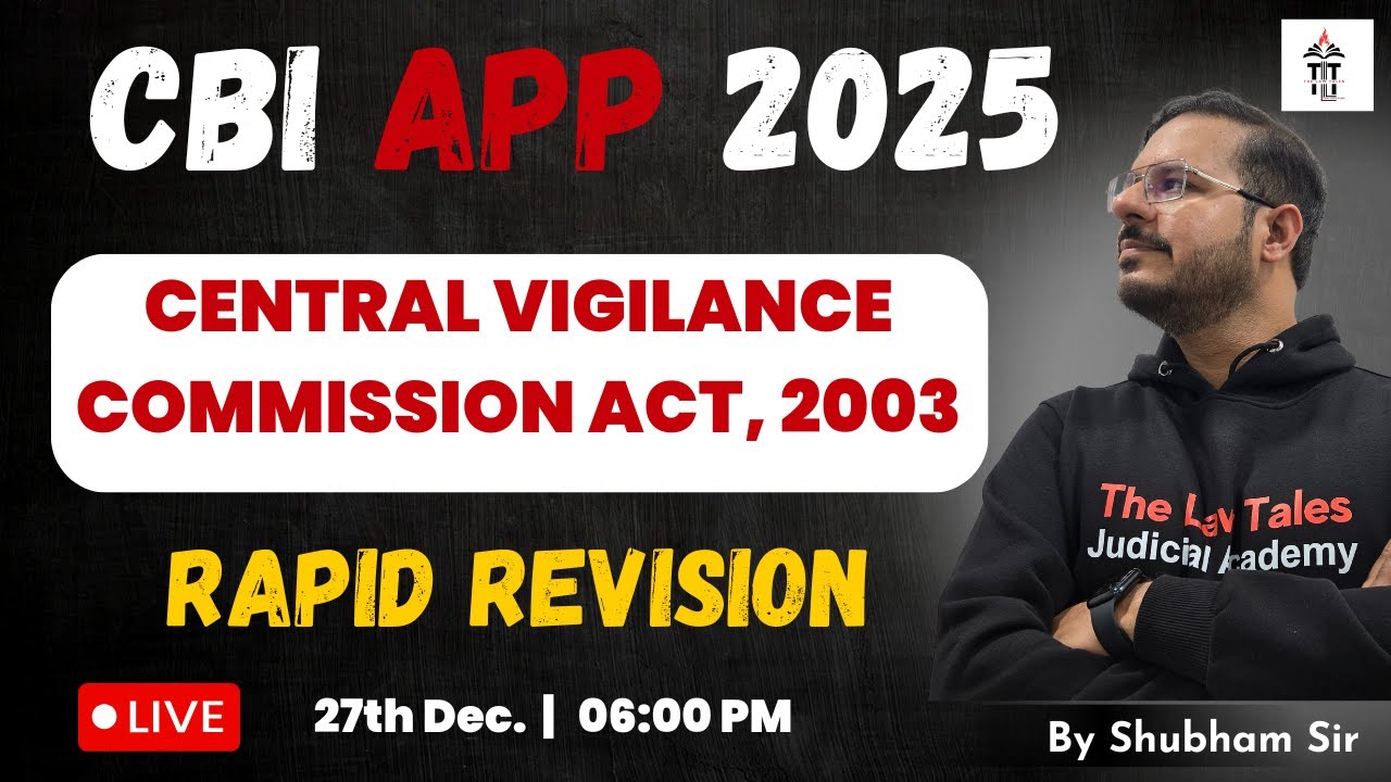 CBI APP 2025 | Central Vigilance Commission Act, 2003 | RAPID REVISION | SHUBHAM UPADHYAY