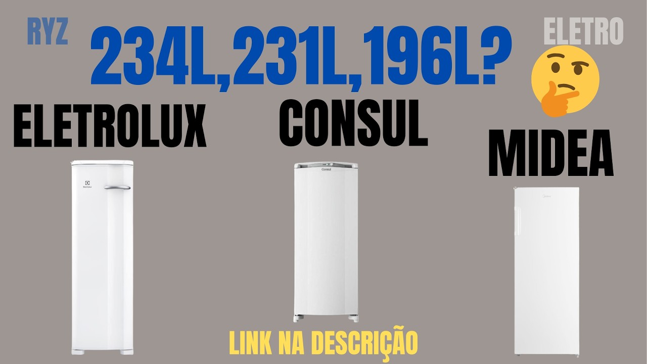 ✅FREEZER VERTICAL ELECTROLUX 234L VS CONSUL 231L VS MIDEA 196L