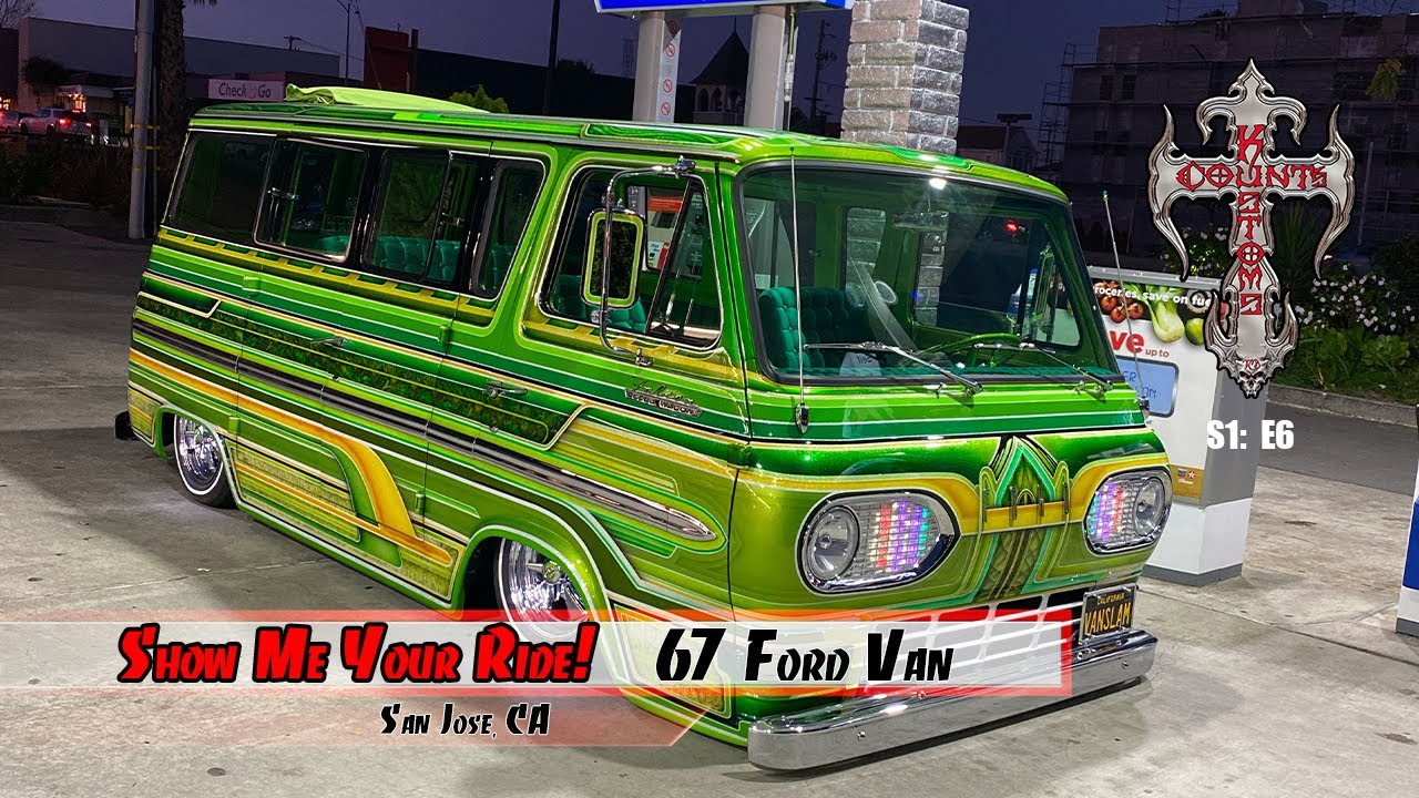 Show Me Your Ride! 1967 Ford Van S1: E6