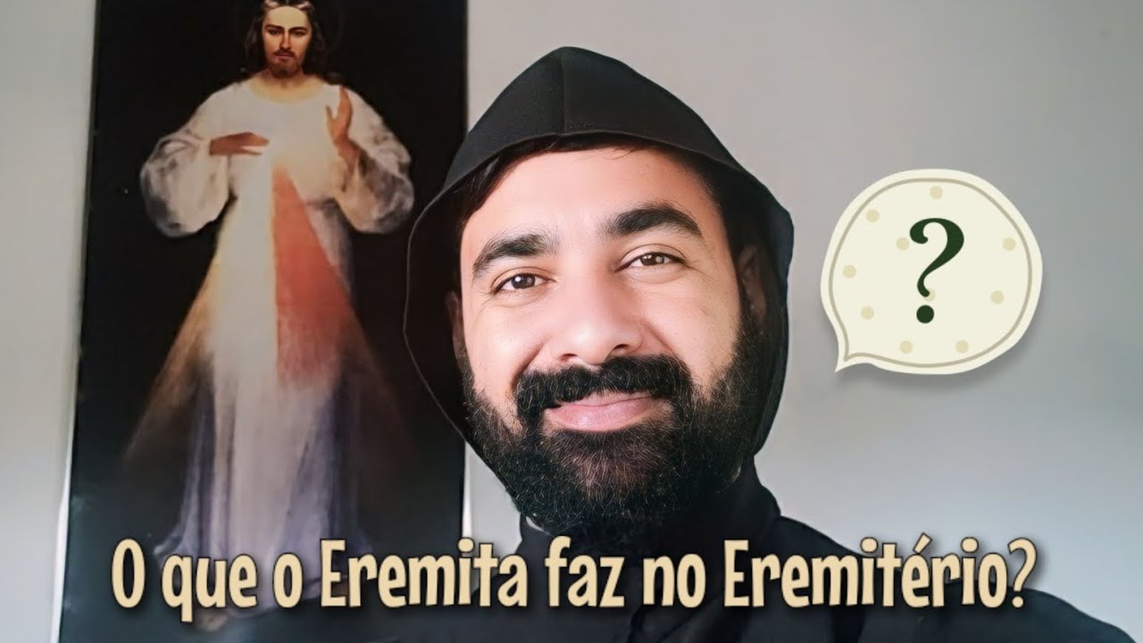 O que o Eremita faz no Eremitério?