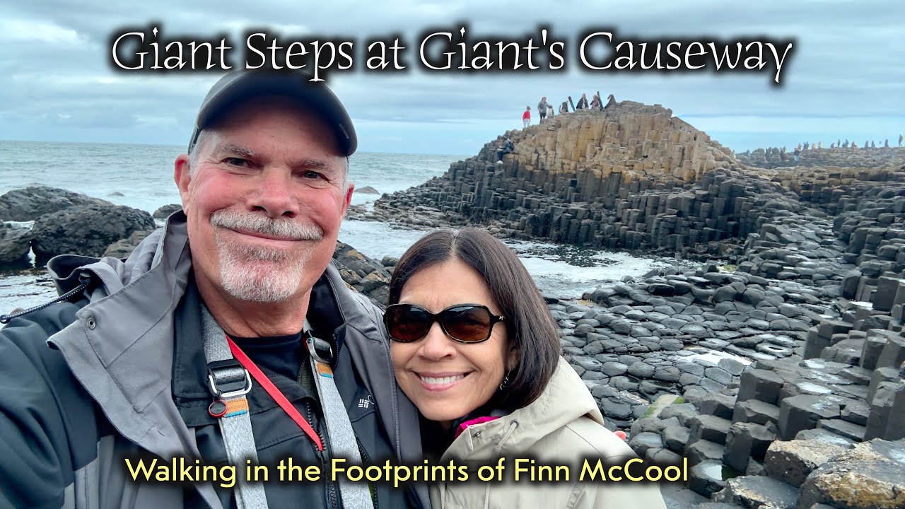 Giant Steps at Giant's Causeway - Walking in the Footprints of Finn McCool