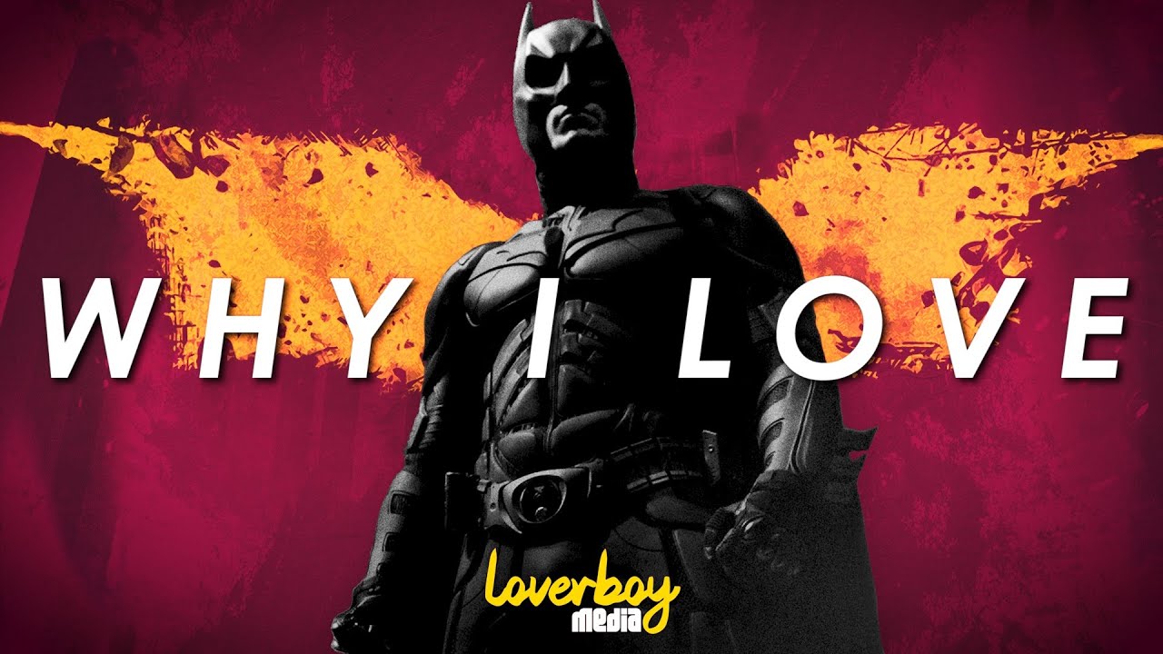 WHY I LOVE THE DARK KNIGHT: A Perfect Superhero Movie