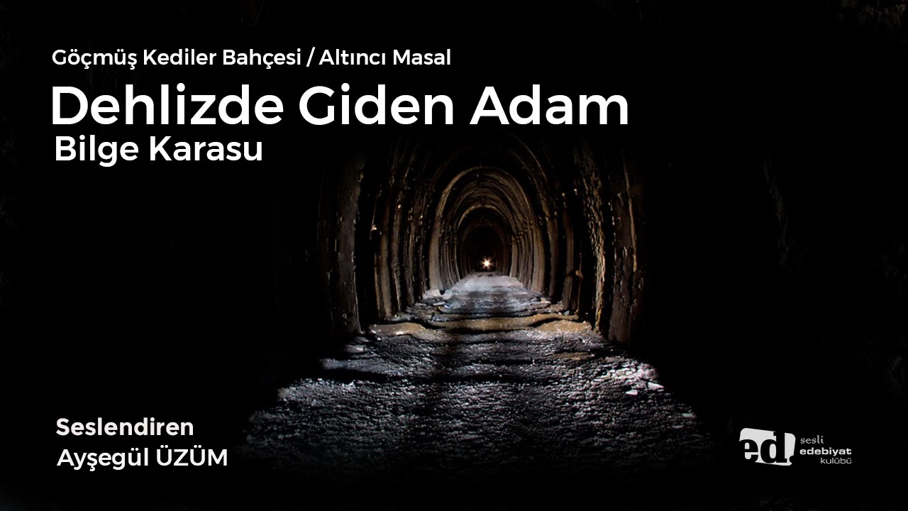 Dehlizde Giden Adam | Bilge Karasu