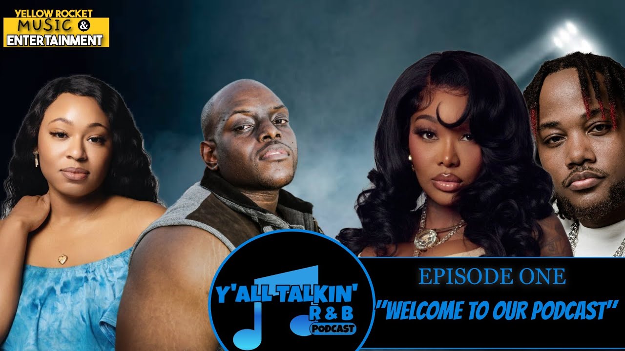 Y'ALL TALKIN R&B EPISODE 1 (FULL EPISODE) #rnb #rnbpodcast