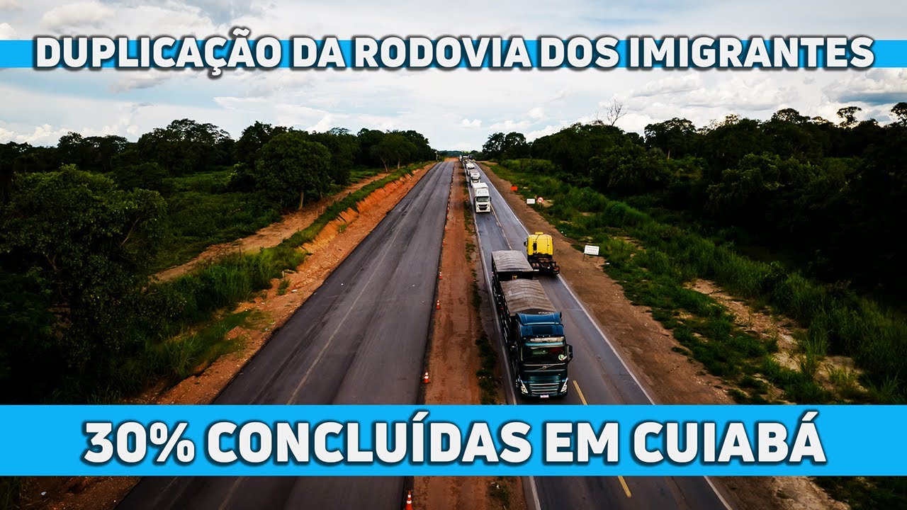 Obras de duplica&ccedil;&atilde;o da Rodovia dos Imigrantes est&atilde;o 30% conclu&iacute;das em Cuiab&aacute;