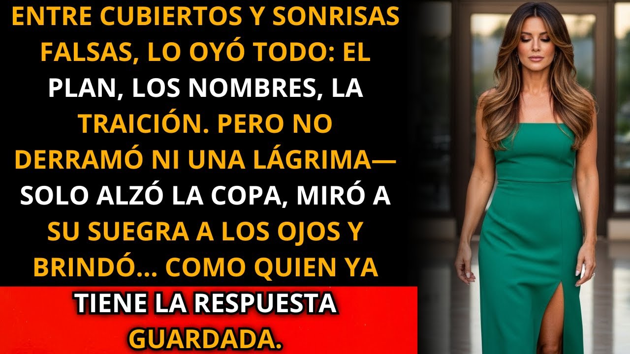 En la cena de gala, escuchó a su suegra susurrar el plan de ellos — y brindó como si no supiera nada