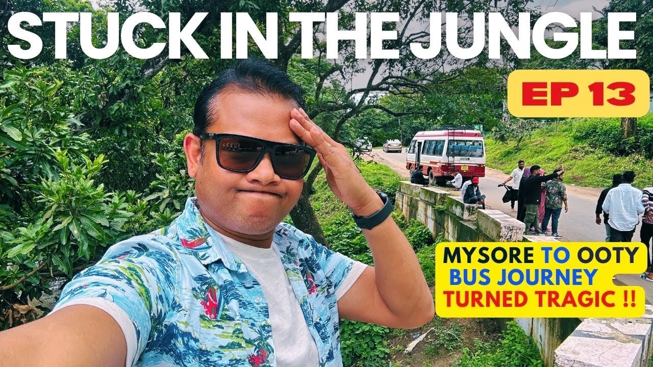 EP13 - Our Bus broke deep in the Tiger Reserve & we were left stranded |  Mysore to Ooty Bus Ride |