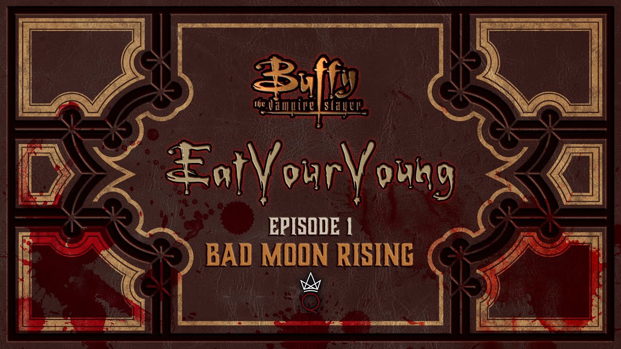Buffy the Vampire Slayer - Eat Your Young, Episode 1
