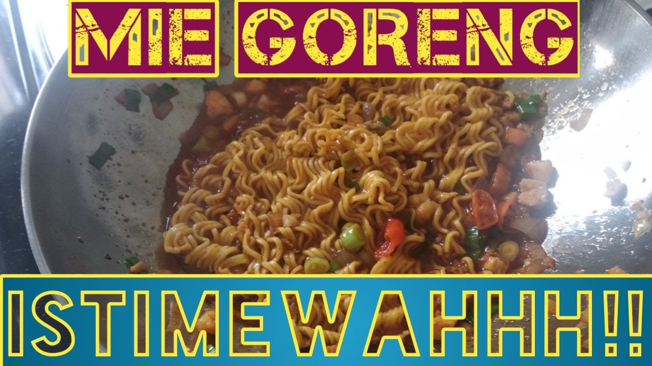 RESEP MIE GORENG ISTIMEWA, ENAKNYA NGGA PAKE DUSTA!!