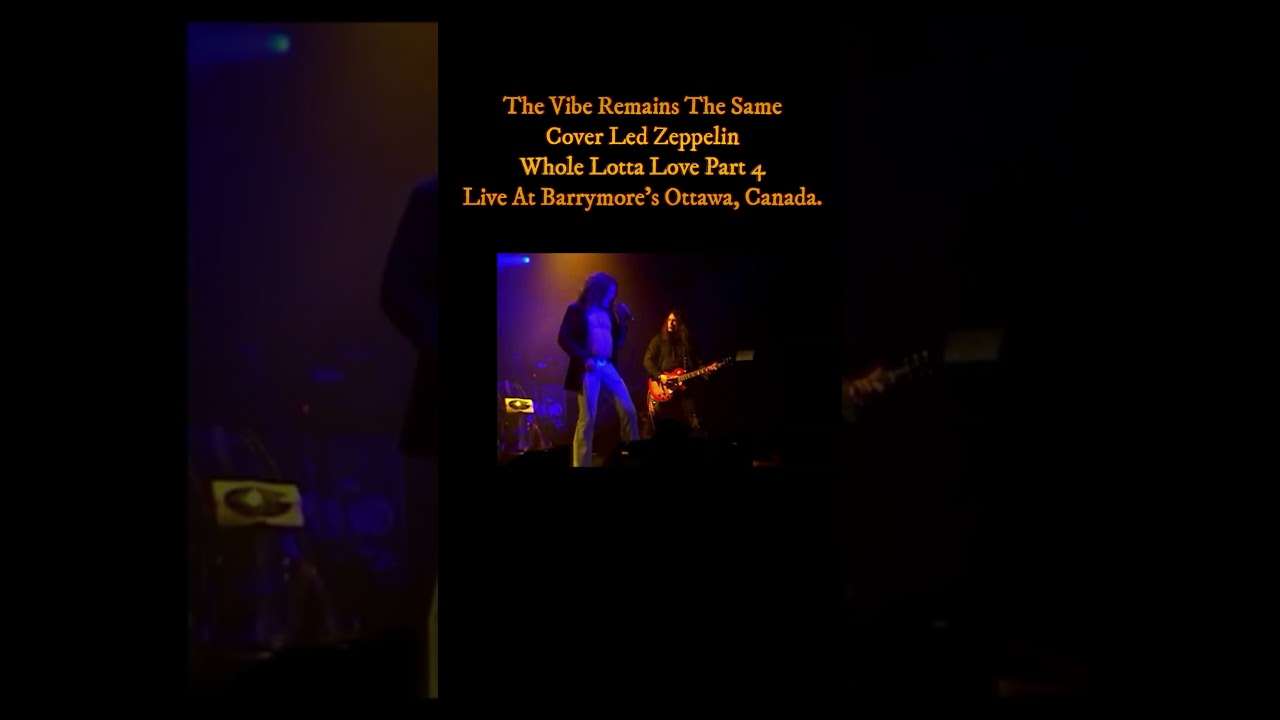 Led Zeppelin - Whole Lotta Love Live Part 4 - Cover - Short - TVRTS - Live At Barrymore's Ottawa.