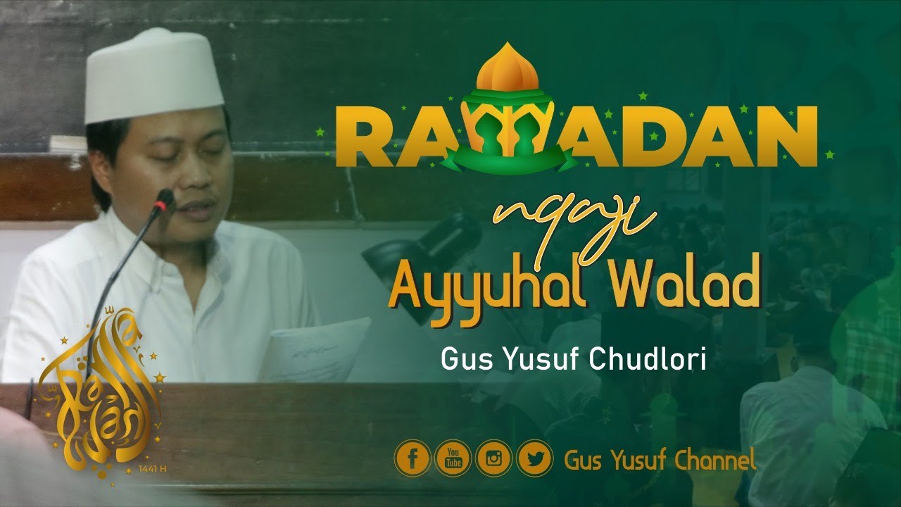 Ngaji Kitab Ayyuhal Walad Di Pon Pes Tegalrejo Hari Ke-2 - Gus Yusuf Ch -
