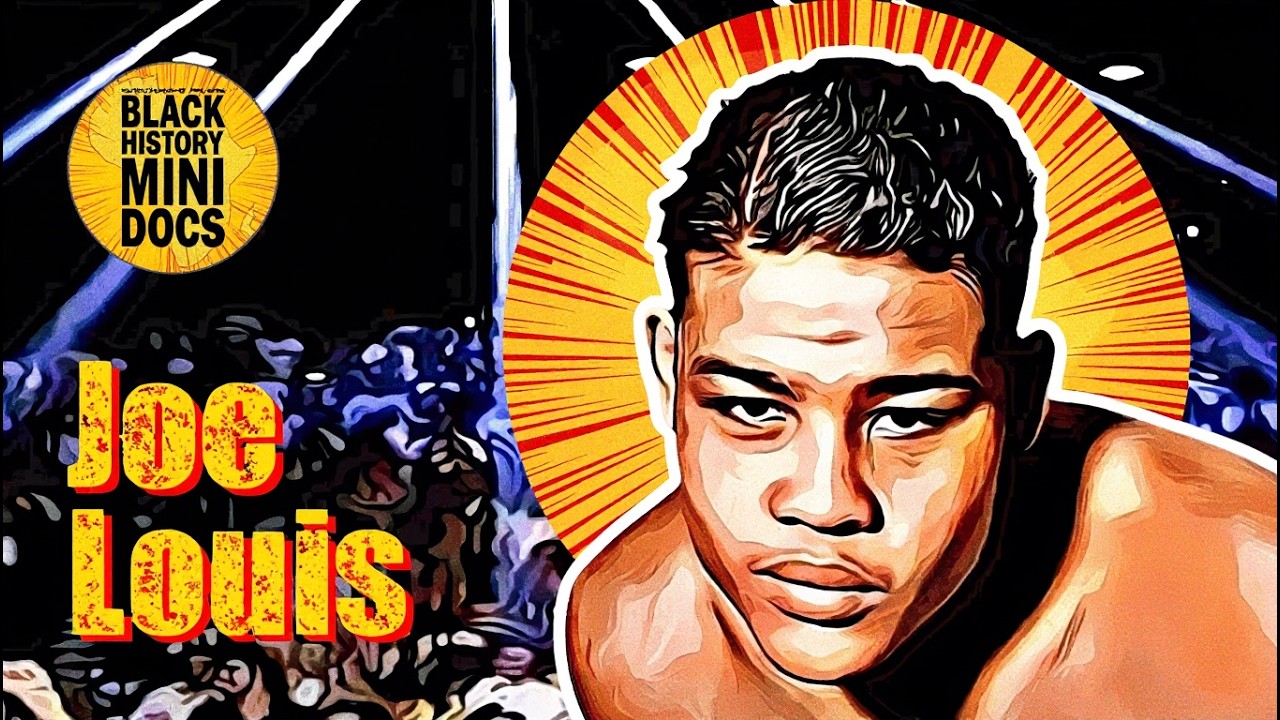 Joe Louis - Black History Mini Docs