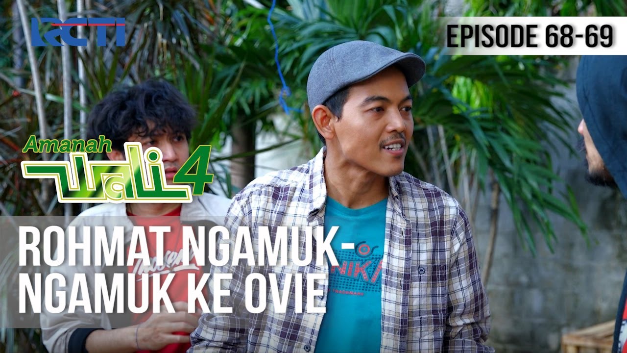 AMANAH WALI 4 - Rohmat Ngamuk-ngamuk ke Ovie !!! [30 Juni 2020]