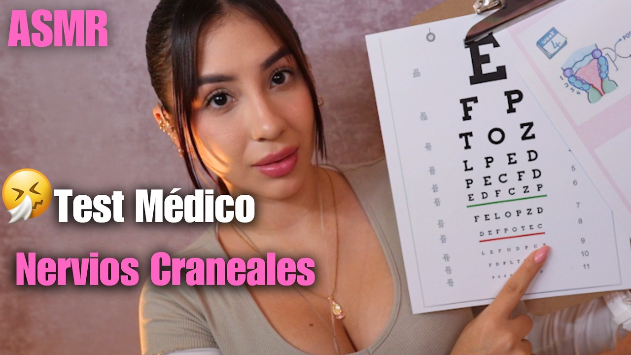 ASMR: Test de Nervios Craneales 🩺 ¿Mareos, Náuseas y Dolor de Cabeza? ASMR en Español