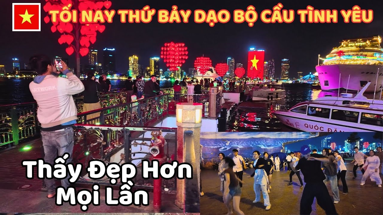 Tối Nay Thứ Bảy Dạo Bộ Cầu Tình Yêu Thấy Đẹp Hơn Mọi Lần Và Phát Hiện Thêm Nhiều Điều.