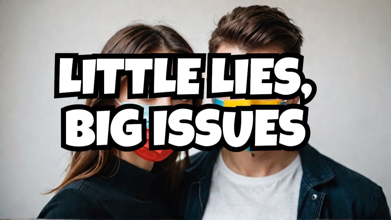 Why Little Lies Create Big Problems in Marriage