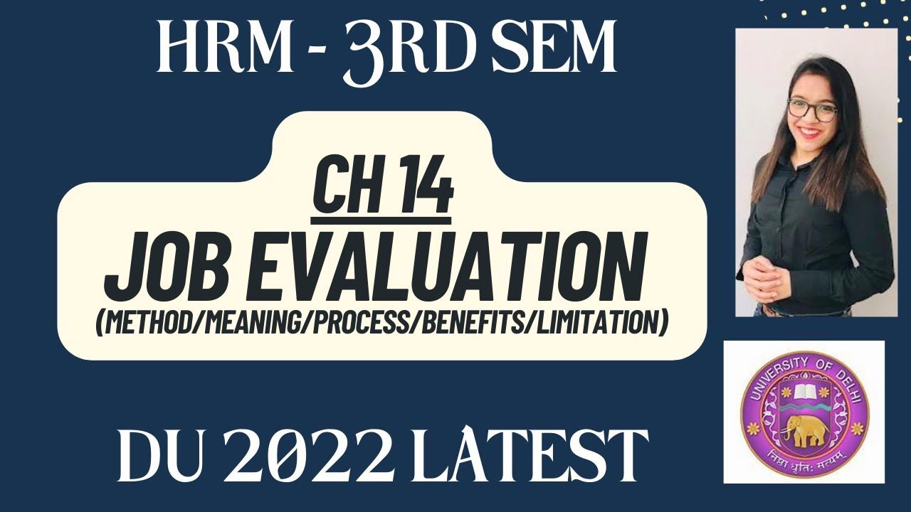 Chapter-14 / Job evaluation / Methods / Ranking/ Classification / Factor comparison/ Point /Benefits