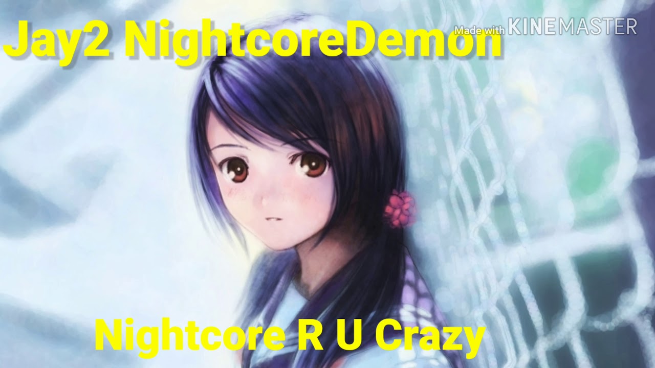 Nightcore R U Crazy (Conor Maynard)