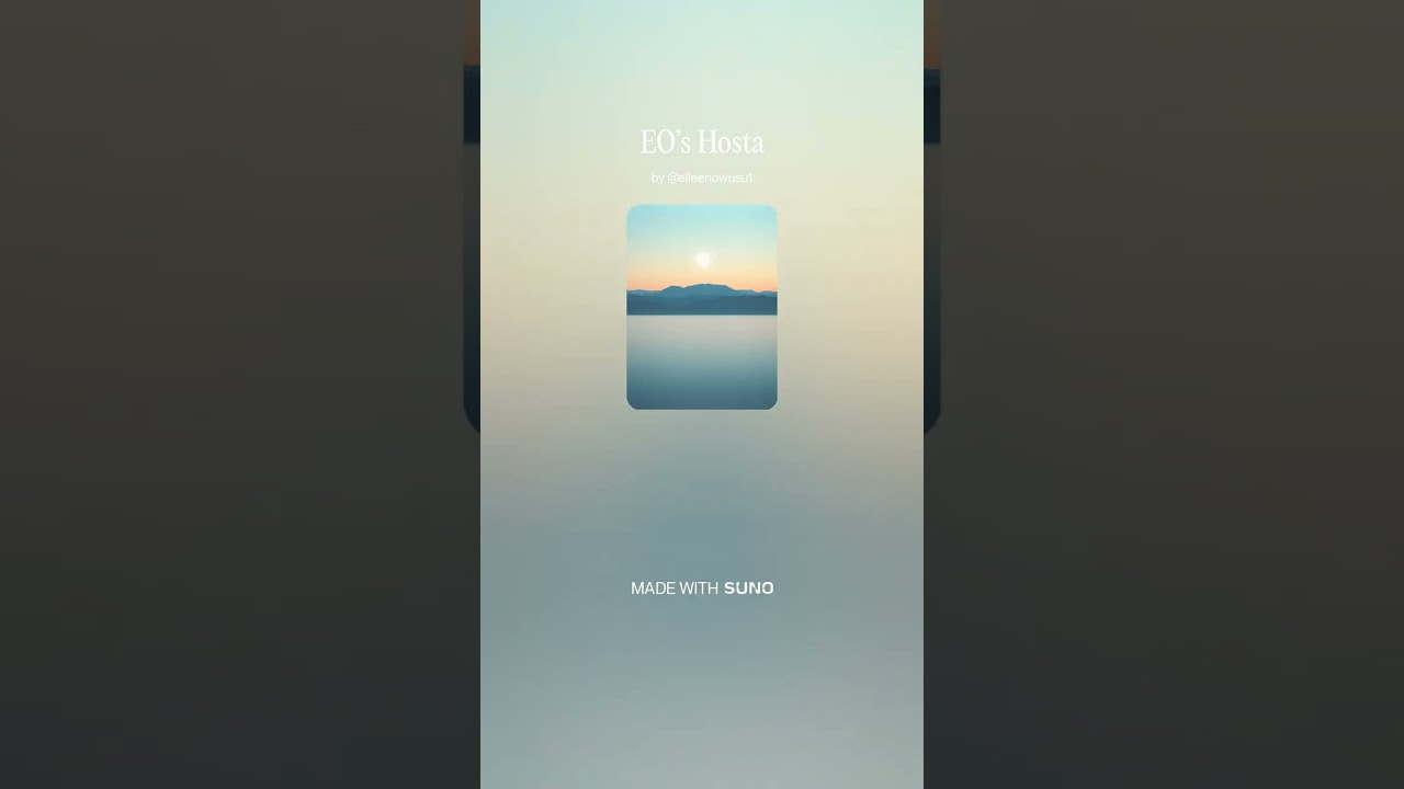 EO’s Hosta /music by Elleen Owusu
