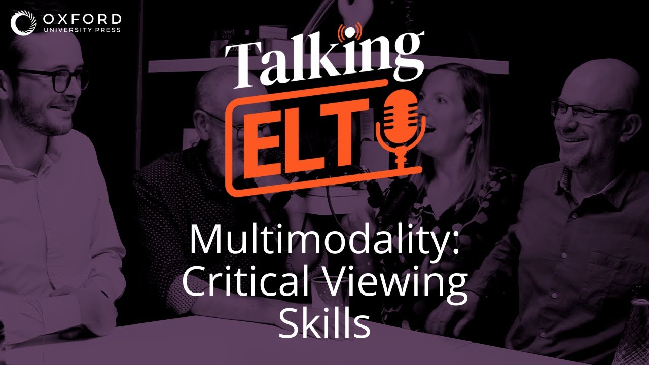 Multimodality: How To View Videos Critically (Talking ELT S3 E2)