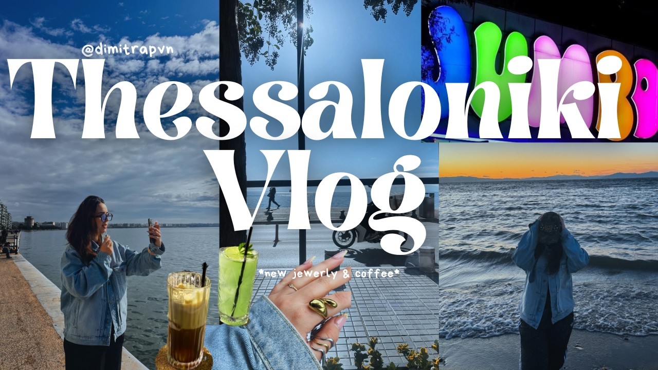 THESSALONIKI VLOG🌊 (Schmuck, Weddingplaning, süße Cafes & Jumbo Haul)🛍️✨
