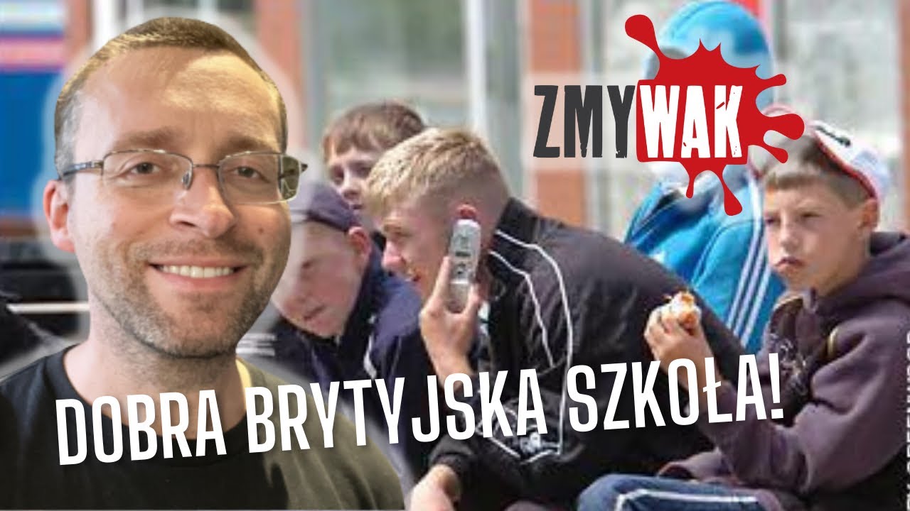 ZMYWAK: CO JEST NIE TAK Z BRYTYJSKIMI DZIEĆMI?
