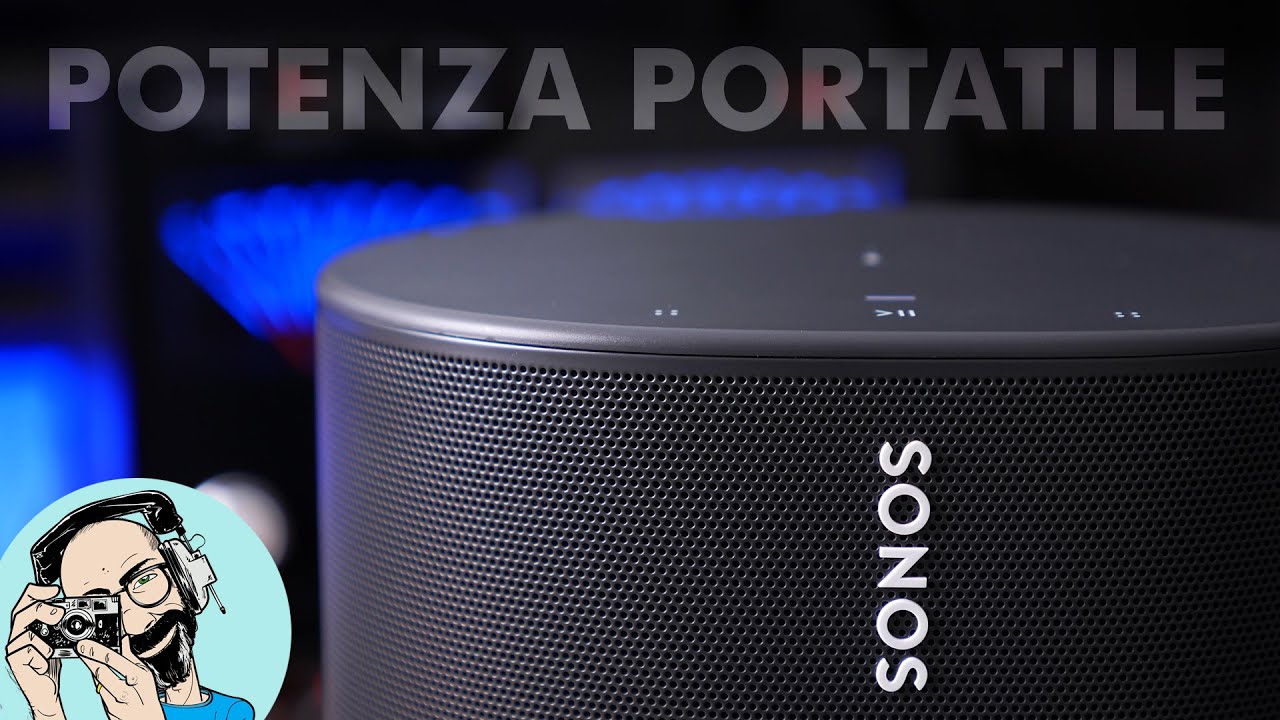 Sonos Move: la POTENZA diventa PORTATILE!